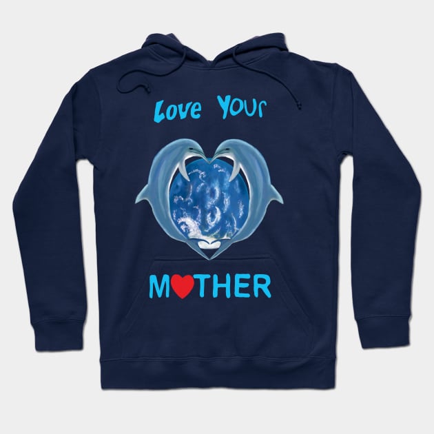 Love Your Mother Hoodie by Sam R. England